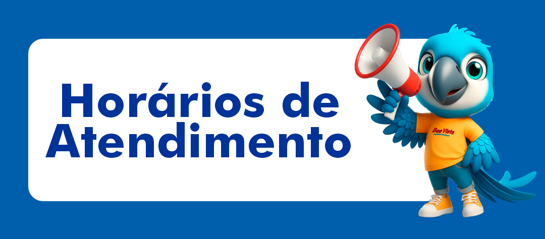 Horários de Atendimento - Boa Vista Supermercados