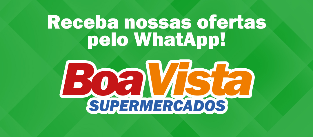 Receba as Ofertas do Boa Vista de Carazinho no seu WhatsApp!