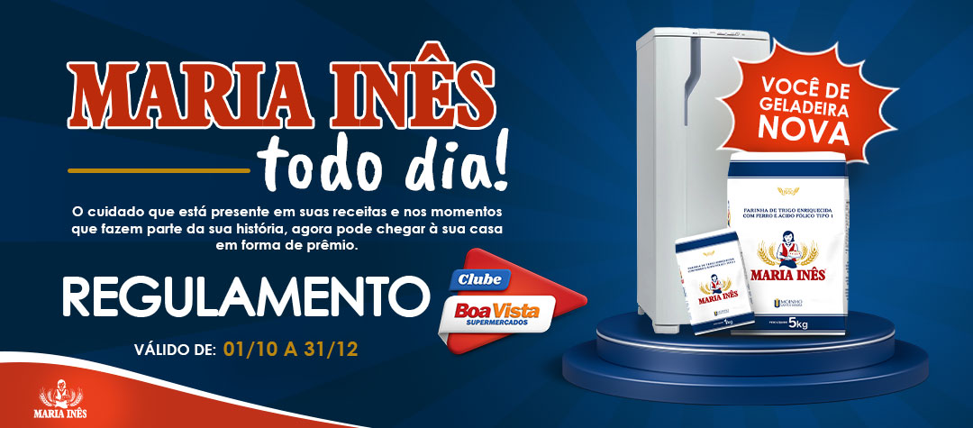 Regulamento Promoção Maria Inês Todo Dia no Clube Boa Vista